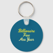 Billionaire , New Year, Hapness, Simple Joys  Sleutelhanger (Voorkant)