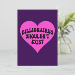Billionaires zouden niet moeten bestaan feestdagenkaart