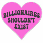 Billionaires zouden niet moeten bestaan sticker (Voorkant)