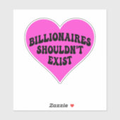 Billionaires zouden niet moeten bestaan sticker (Vel)