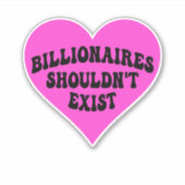 Billionaires zouden niet moeten bestaan sticker (Voorkant)