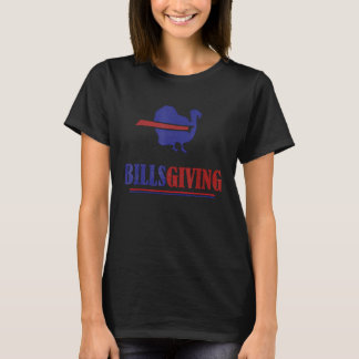 Billsgiving Happy Thanksgiving Chicken American Fo T-shirt