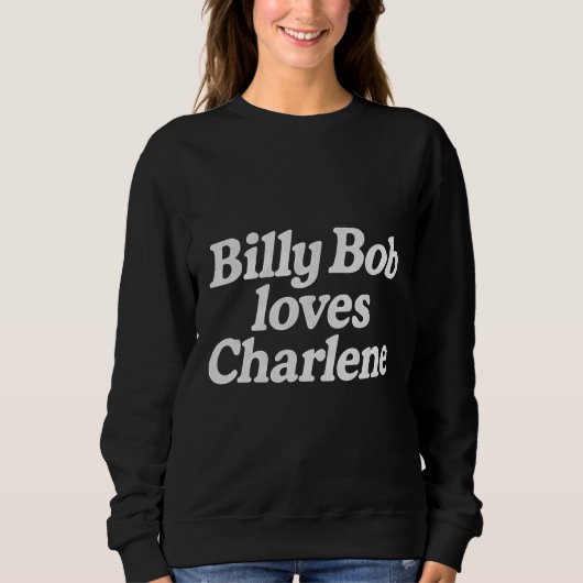 Billy Bob houdt van Charlene Trui (Voorkant)
