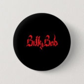 Billy Bob _ Tattoo _ Naam Ronde Button 5,7 Cm (Voorkant)