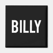 Billy - Cool New Funny Name Fan Gift Tee  Magneet (Voorkant)