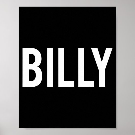 Billy - Cool New Funny Name Fan Gift Tee  Poster (Voorkant)