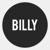 Billy - Cool New Funny Name Fan Gift Tee  Ronde Sticker (Voorkant)