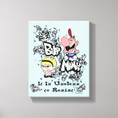 Billy & Mandy - Onbaatzucht om te weerstaan Canvas Afdruk (Voorkant)