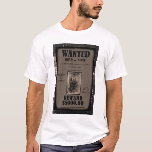 Billy The Kind Wanted Dead of Alive Poster T-shirt (Voorkant)