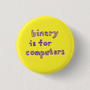 Binair is voor de computers knoop ronde button 3,2 cm