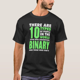 Binaire Code Programming 10 Types van Mensen Binai T-shirt