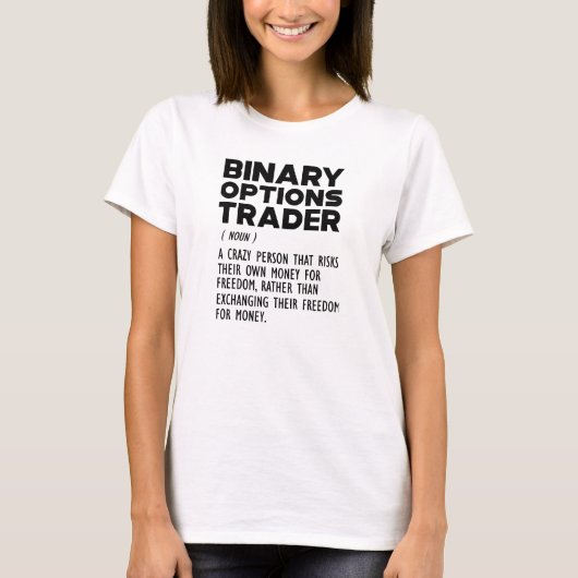 Binaire Opties Trader Definitie T-shirt (Voorkant)