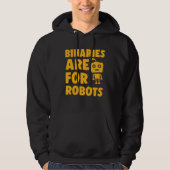 Binaries Are For Robots Cute Genderfluid Nonbinary Hoodie (Voorkant)