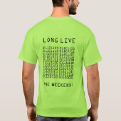 Binary Long Live the Weekend T-shirt (Achterkant)