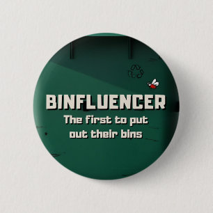 Binfluencer, de eerste die hun vuilnisbakken tevoo ronde button 5,7 cm