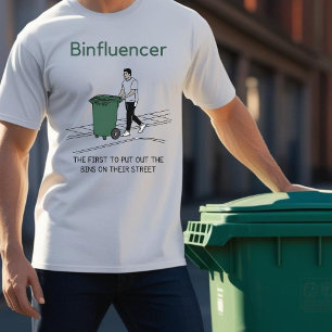 Binfluencer, de eerste die hun vuilnisbakken tevoo t-shirt