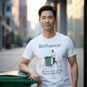Binfluencer, de eerste die hun vuilnisbakken tevoo t-shirt