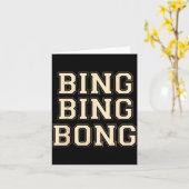 Bing Bing Bong Funny Retro Distressed Quote  Kaart (Gele Bloem)