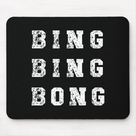Bing Bing Bong Funny Retro Distressed Quote Muismat (Voorkant)