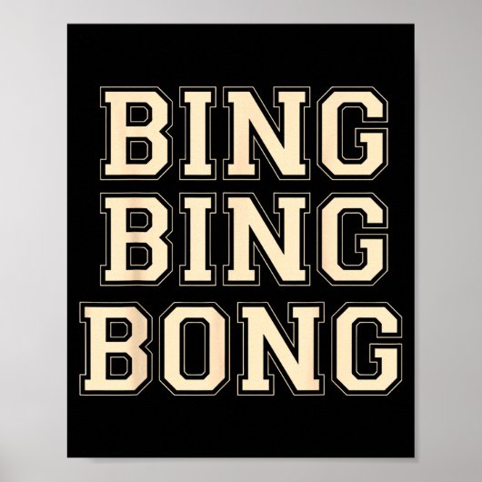 Bing Bing Bong Funny Retro Distressed Quote Poster (Voorkant)