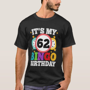 Bingo 62e verjaardag Het is mijn 62 Bingo-verjaard T-shirt