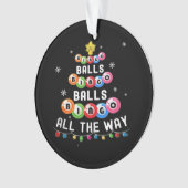 Bingo Ballen Bingo Tot Het Einde  Ornament (voorkant)