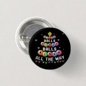 Bingo Ballen Bingo Tot Het Einde  Ronde Button 3,2 Cm (Voorkant /achterkant)