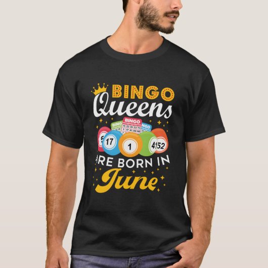 Bingo Bingo Queens Are Born In June T-shirt (Voorkant)