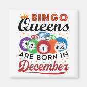 Bingo Birthday Bingo Queens wordt geboren in decem Magneet (Voorkant)