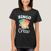 Bingo Birthday Crew Bingo Kaart Funny Bingo Speler T-shirt (Voorkant)