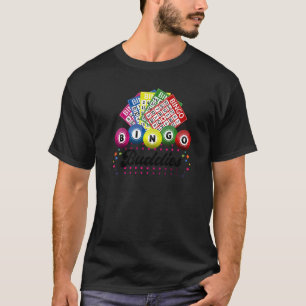 Bingo Buddies Lucky Spel Loterij Mannen Vrouwen T-shirt