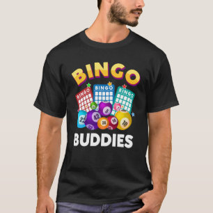 Bingo Buddies Ontwerp Voor Mannen Vrouwen Bingo Lo T-shirt