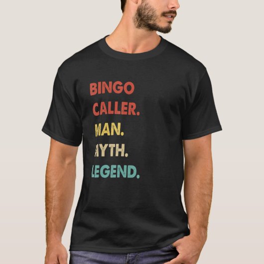 Bingo Caller Man Myth Legend T-shirt (Voorkant)