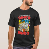 Bingo Card Game Player For Caller  Stays At Bingo T-shirt (Voorkant)