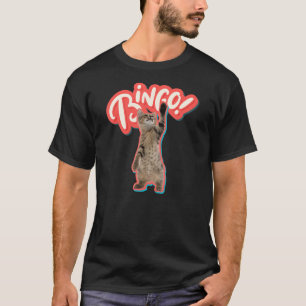 Bingo Cats Bingo Bingo Bingo T-shirt
