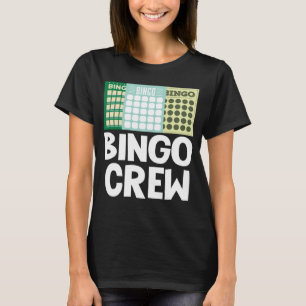 Bingo Crew Bingo Kaart Spel Gokken Geluk Bingo Bal T-shirt