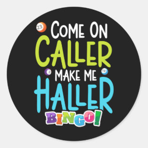 Bingo Funny Player maakt me Holler Ronde Sticker