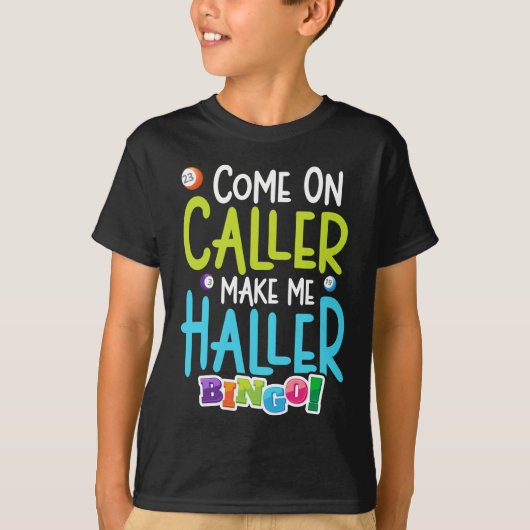 Bingo Funny Player maakt me Holler T-shirt (Voorkant)