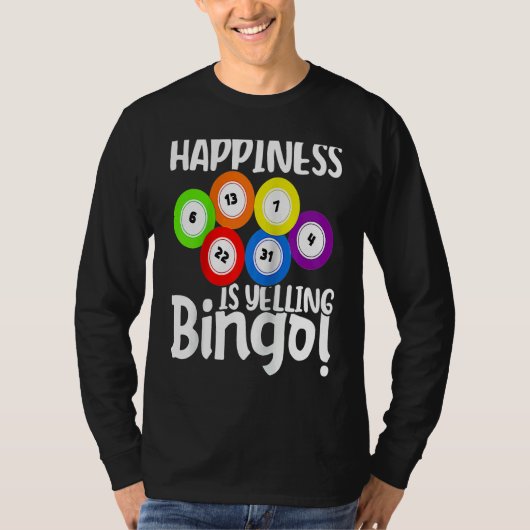 Bingo Happiness Is Yelling Bingo Raglan Baseball T-shirt (Voorkant)