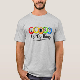 Bingo, het is mijn ding t-shirt