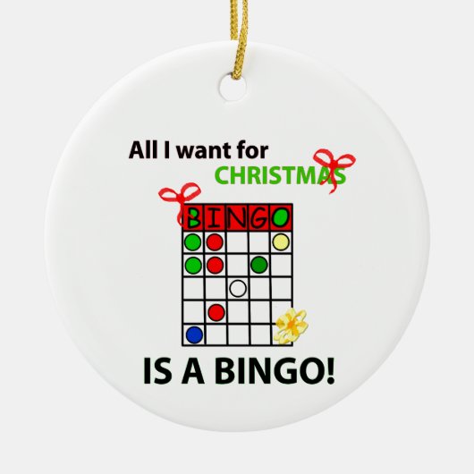 BINGO Ik wil een bingo voor Kerstmis. Keramisch Ornament (Voorkant)