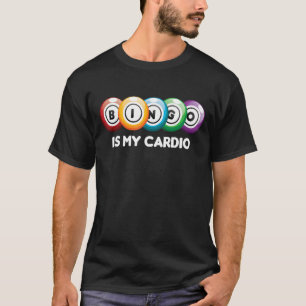 Bingo is mijn cardio Game Gamer Player T-shirt