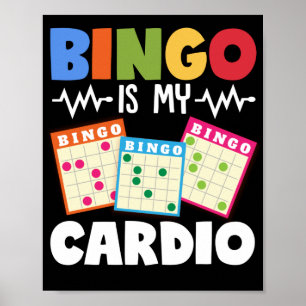 Bingo is mijn cardio grappy Lucky Gambling Poster