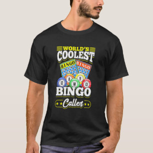 Bingo Kaart Game Worlds Coolest Bingo Caller T-shirt