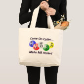 Bingo! Kom op Caller, maak me Holler. Grote Tote Bag (Voorkant (product))