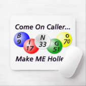 Bingo! Kom op Caller, maak me Holler. Muismat (Met muis)