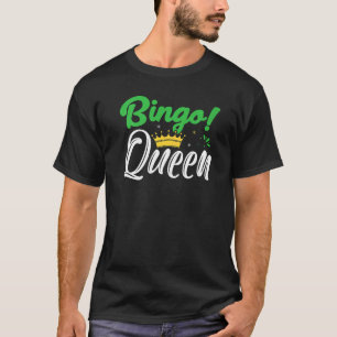 Bingo Koningin Bingo Speler 1 T-shirt