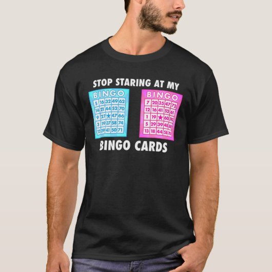 Bingo Lover Stop met het staren bij mijn Bingo Car T-shirt (Voorkant)