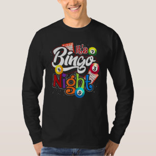 Bingo Night Bingo Player Lottery Winner Gambling B T-shirt