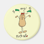 Bingo Nut Tshirts en geschenken Magneet (Voorkant)